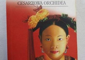 Cesarzowa Orchidea  - Anchee Min /FA