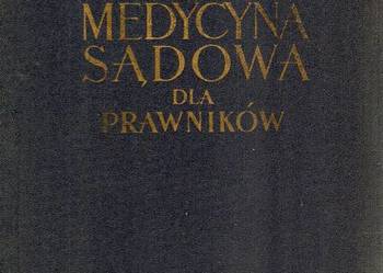 MEDYCYNA SĄDOWA DLA PRAWNIKÓW - GRZYWO-DĄBROWSKI