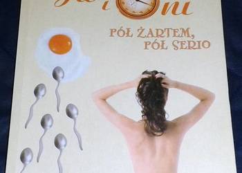 Ja i oni. Pół żartem, pół serio - Jolanta Kwiatkowska