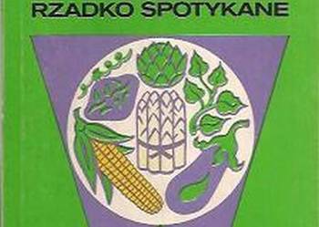 WARZYWA RZADKO SPOTYKANE - POTRAWY I PRZETWORY