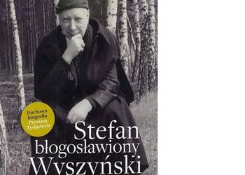 Stefan Błogosławiony Wyszyński 12 znaków Maryi - Łasz