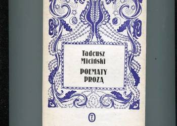 Poematy prozą - Tadeusz Miciński