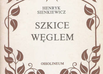 szkice węglem - H. Sienkiewicz.