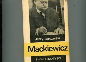 Mackiewicz i konserwatyści - Jerzy Jaruzelski