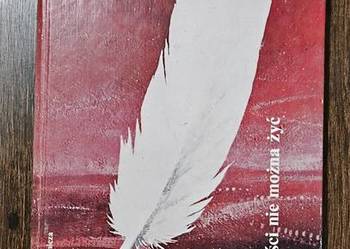 Bez tej miłości nie można żyć : antologia