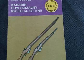 Karabin powtarzalny bertheier typy broni i uzbrojenia 103. Wojciechowski