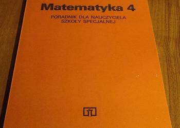 Matematyka 4 : poradnik dla nauczyciela szkoły specjalnej / Lila Kasprzak