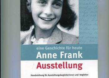 Eine Geschichte fur heute Anne Frank Ausstellung