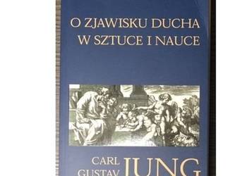 O zjawisku ducha w sztuce i nauce. - C.G. Jung
