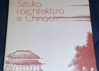 Sztuka i architektura w Chinach - Laurence Sickman, Alexander Soper