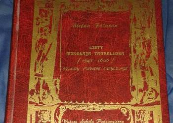Listy Mikołaja Taurellusa 1547-1606 Czasy. Ludzie. Obyczaje- Stefan Folaron