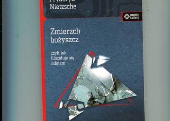 Zmierzch bożyszcz - Nietzsche
