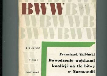 Dowodzenie wojskami koalicji na tle bitwy w Normandii
