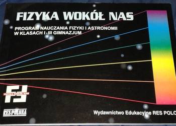 Fizyka wokół nas. Program nauczania fizykii i astronomii - Antonina Noweta