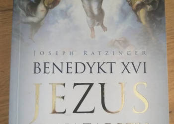 Jezus z Nazaretu Joseph Ratzinger Benedykt XVI