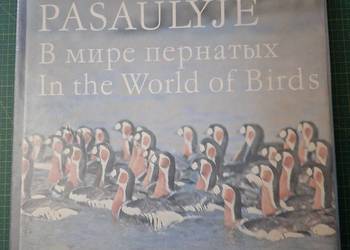 Sparnuociu Pasaulyje In the World of Birds
