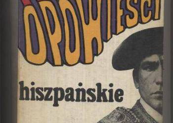 Opowieści hiszpańskie Opowieści hiszpańskie