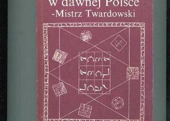 Nauki tajemne w dawnej Polsce - Mistrz Twardowski - Roman Bugaj