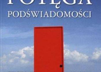 Potęga podświadomości - Joseph Murphy FA