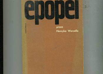 Okruchy epopei proza Henryka Worcella - Jerzy Pluta