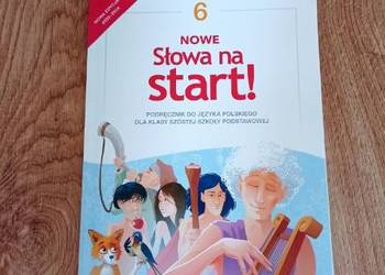 NOWE Słowa na start! 6 Podręcznik do języka polskiego dla kl. 6 SP