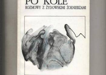 Po kole  Rozmowy z żydowskimi żołnierzami