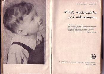 (6513) MIŁOŚĆ MACIERZYŃSKA POD MIKROSKOPEM – DOC. DR MED. I.