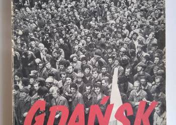 Gdańsk sierpień 80 W. Giełżyński L. Stefański Gdańsk sierpień 80 W. Giełżyński L. Stefański