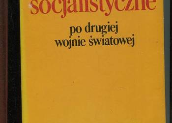 Kraje socjalistyczne po drugiej wojnie światowej 1944 1974