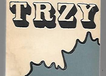 Trzy - J. Kulmowa