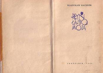 (9592) PŁYŃ LAJBO MOJA – WŁADYSŁAW MACHEJEK