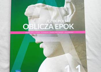 Język Polski. Oblicza epok. 1.1. Podręcznik, liceum i technikum. 2020 r.