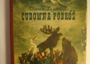 CUDOWNA PODRÓŻ - TOM 1 - SELMA LAGERLOF