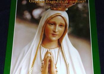 Fatima. Orędzie tragedii czy nadziei? - Antonio Augusto Borelli