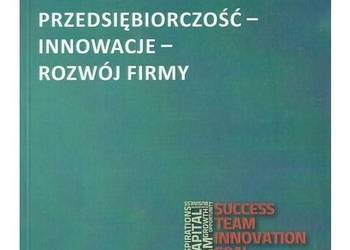 Przedsiębiorczość - innowacje - rozwój firmy