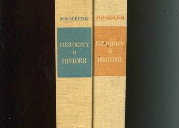 Historycy o historii  T.1-2  Serejski Historycy o historii  T.1-2  Serejski
