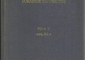 MECHANIK PORADNIK TECHNICZNY TOM V CZEŚĆ 1