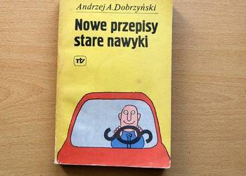 Nowe przepisy stare nawyki, A Dobrzyński.