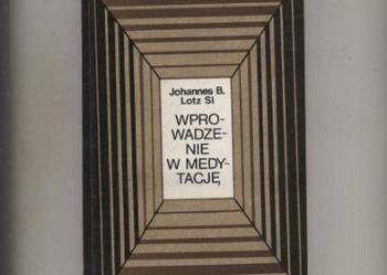 Wprowadzenie w medytację - Johannes Lotz