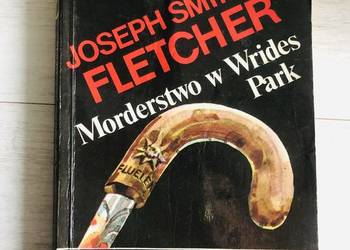 Joseph Smith Fletcher Morderstwo w Wrides Park kryminał Joseph Smith Fletcher Morderstwo w Wrides Park kryminał