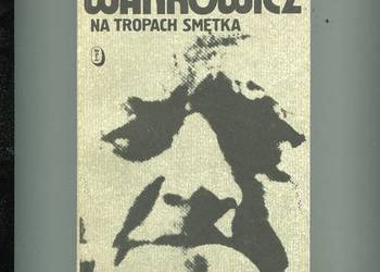 Na tropach Smętka - Wańkowicz