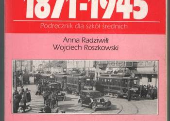 HISTORIA 1871-1945 PODRĘCZNIK - RADZIWIŁŁ ROSZKOWSKI