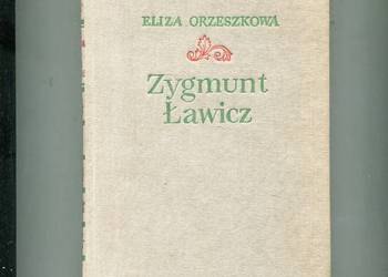 Zygmunt Ławicz i jego koledzy - Orzeszkowa
