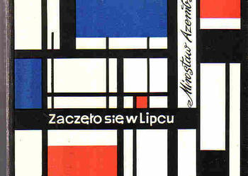 (3521) ZACZĘŁO SIĘ W LIPCU – MIROSŁAW AZEMBSKI.