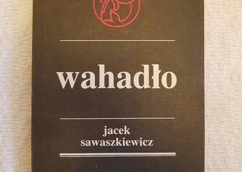Jacek Sawaszkiewicz: WAHADŁO
