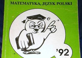 Egzaminy do szkół średnich. Matematyka. Język polski  - S. Stefańczyk