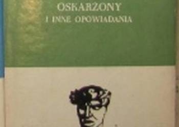 OSKARŻONY I INNE OPOWIADANIA - KIJOWSKI ANDRZEJ