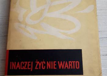 Inaczej Żyć nie Warto Wiera Kietlińska CZYTELNIK 1961