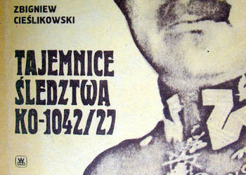 Tajemnice śledztwa KO-1042/27 - Sprawa gen. Zagórskiego
