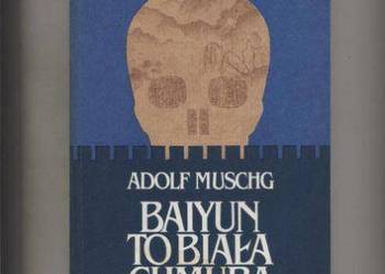 Baiyun to biała chmura - Muschg Baiyun to biała chmura - Muschg